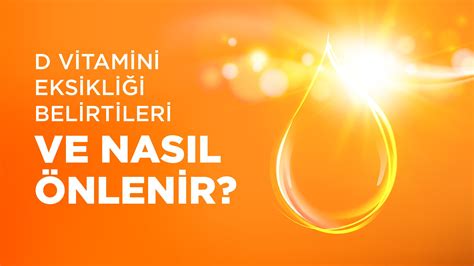 D Vitamini Eksikliği ve Belirtileri